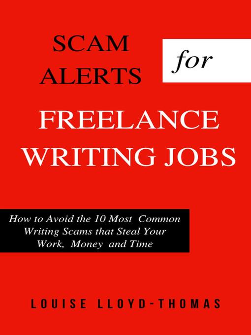 Title details for Scam Alerts for Freelance Writing Jobs by Louise Lloyd-Thomas - Available